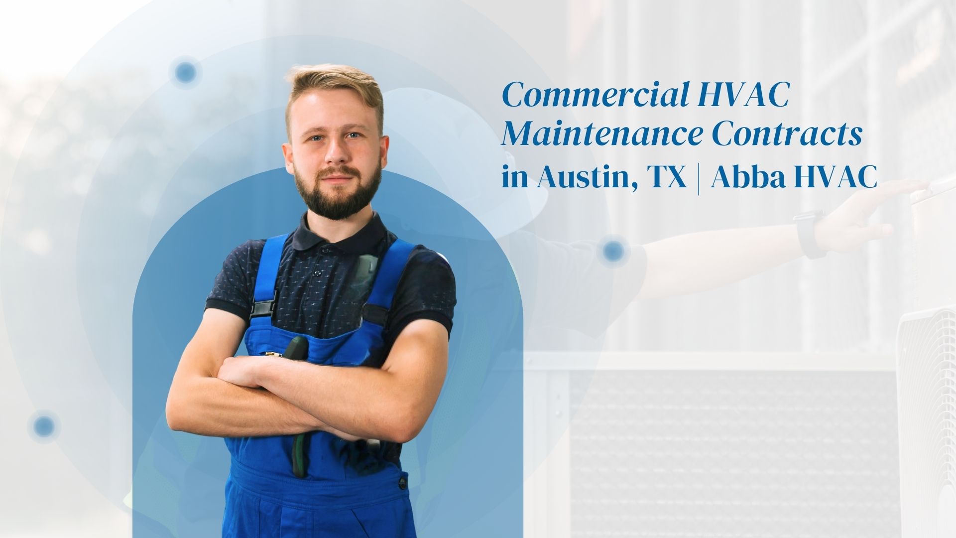 Commercial HVAC Maintenance Contracts in Austin, TX | Abba HVAC